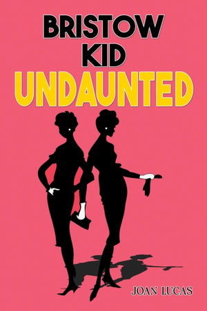 Bristow Kid – Undaunted