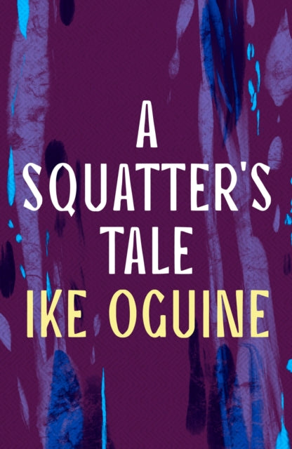 A Squatter's Tale