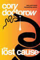 Book cover of: Lost Cause. By: Cory Doctorow