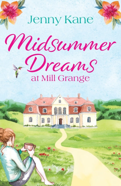 Book cover of: Midsummer Dreams at Mill Grange. By: Jenny Kane