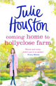 Book cover of: Coming Home to Holly Close Farm. By: Julie Houston