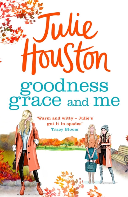 Book cover of: Goodness, Grace and Me. By: Julie Houston