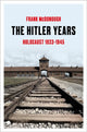 Hitler Years, Holocaust 1933–1945 9781035912483 MCDONOUGH, FRANK