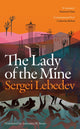 Book cover of: Lady of the Mine. By: Sergei Lebedev