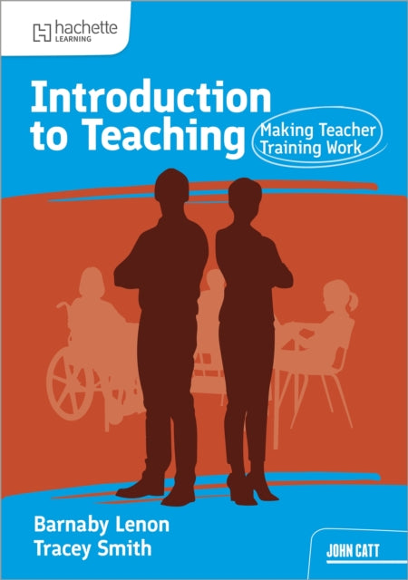 Book cover of: Introduction to Teaching: Making Teacher Training Work