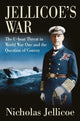 Book cover of: Jellicoe's War. By: Nicholas Jellicoe