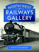 Book cover of: North West Railways Gallery