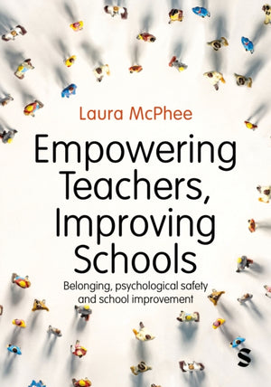 Empowering Teachers, Improving Schools