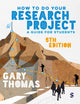 Book cover of: How to Do Your Research Project