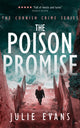 Book cover of: Poison Promise. By: Julie Evans