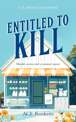 Entitled To Kill, A Cozy Mystery Adventure