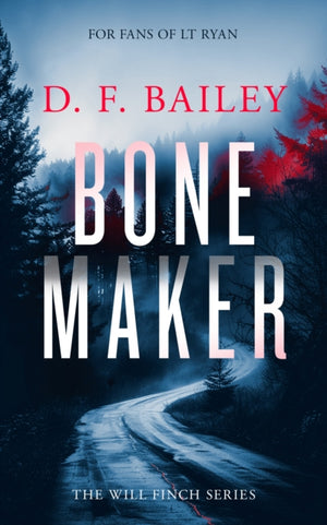 Bone Maker, A Will Finch Mystery Thriller