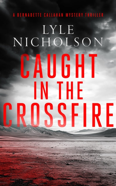 Book cover of: Caught In The Crossfire. By: Lyle Nicholson