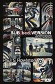 Sub[bed]version