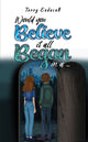 Would you believe it all began in a …