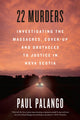 Book cover of: 22 Murders. By: Paul Palango