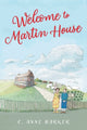 Book cover of: Welcome to Martin House. By: C. Anne Barker