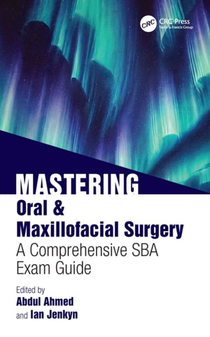 Mastering Oral & Maxillofacial Surgery