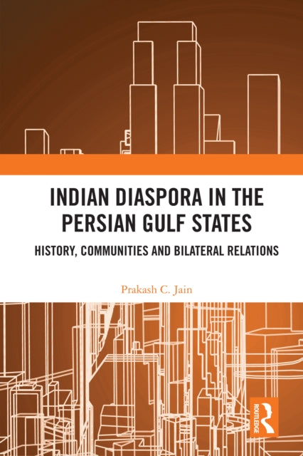 Book cover of: Indian Diaspora in the Persian Gulf States