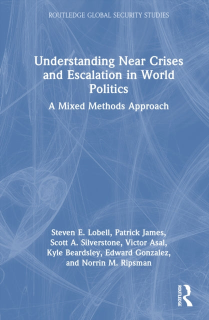 Book cover of: Understanding Near Crises and Escalation in World Politics
