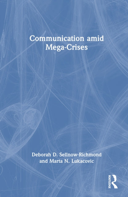 Book cover of: Communication amid Mega-Crises