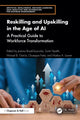 Book cover of: Reskilling and Upskilling in the Age of AI