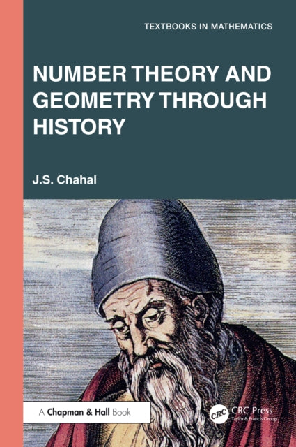Book cover of: Number Theory and Geometry through History. By: Jasbir S. Chahal