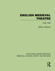 Book cover of: English Medieval Theatre. By: William Tydeman