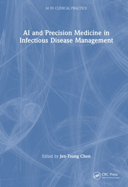 Book cover of: AI and Precision Medicine in Infectious Disease Management