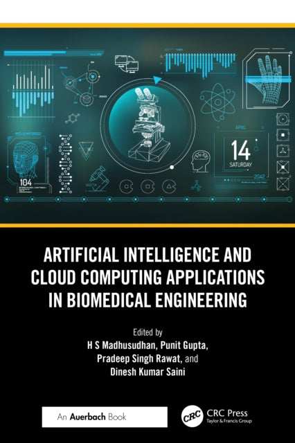 Book cover of: Artificial Intelligence and Cloud Computing Applications in Biomedical Engineering