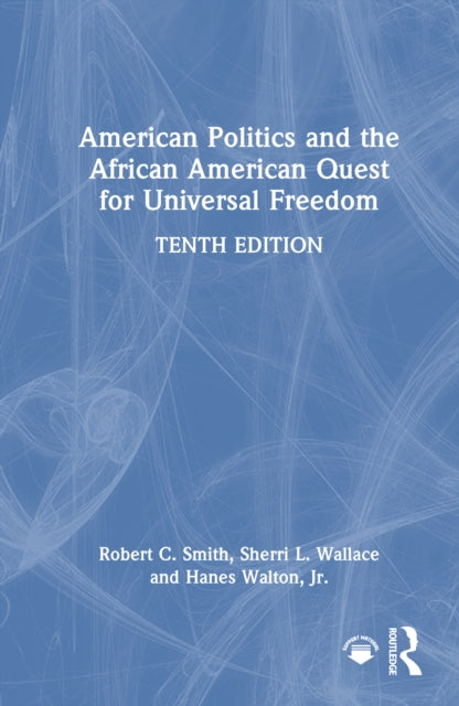 Book cover of: American Politics and the African American Quest for Universal Freedom. By: Robert C. Smith