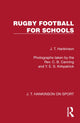 Book cover of: Rugby Football for Schools. By: J. T. Hankinson