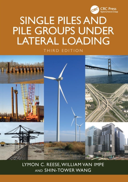 Book cover of: Single Piles and Pile Groups Under Lateral Loading