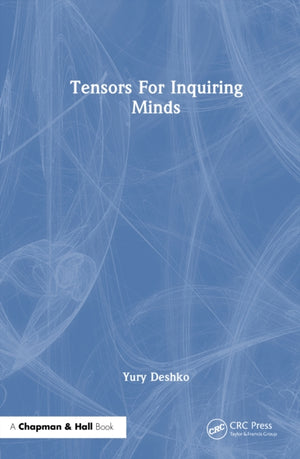 Tensors For Inquiring Minds
