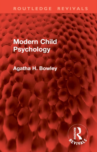 Book cover of: Modern Child Psychology. By: Agatha H. Bowley