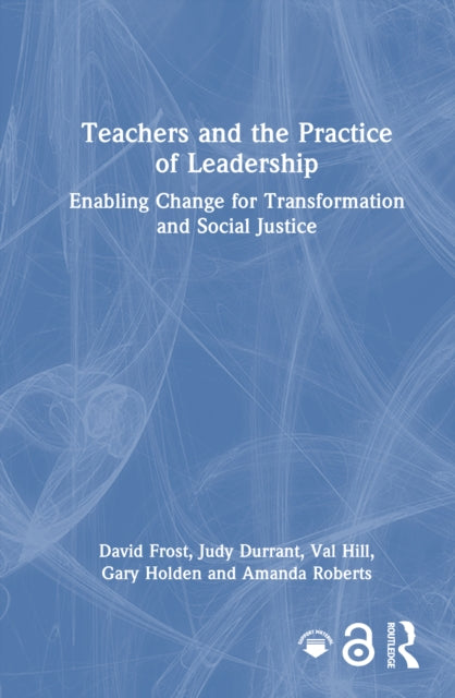 Book cover of: Teachers and the Practice of Leadership