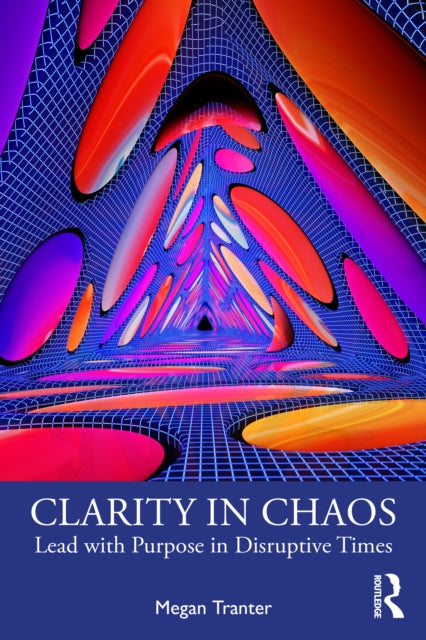 Book cover of: Clarity in Chaos