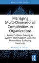 Book cover of: Managing Multi-Dimensional Complexities in Organizations