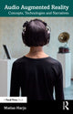 Book cover of: Audio Augmented Reality. By: Matias Harju
