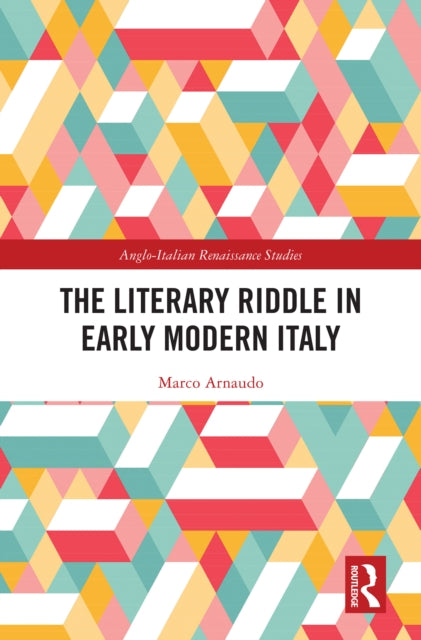 Book cover of: Literary Riddle in Early Modern Italy