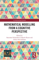 Book cover of: Mathematical Modelling from a Cognitive Perspective. By: Stanislaw Schukajlow