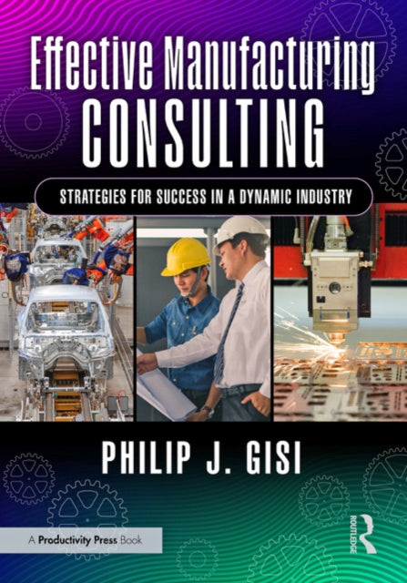 Book cover of: Effective Manufacturing Consulting