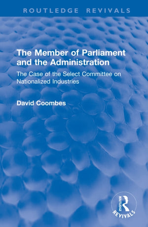 The Member of Parliament and the Administration