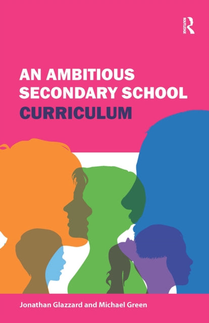 Book cover of: Ambitious Secondary School Curriculum
