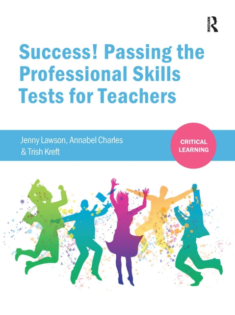 Book cover of: Success! Passing the Professional Skills Tests for Teachers