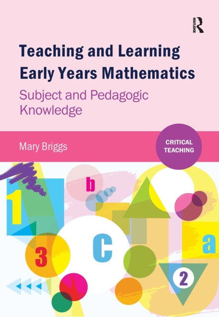 Book cover of: Teaching and Learning Early Years Mathematics