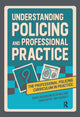 Book cover of: Understanding Policing and Professional Practice