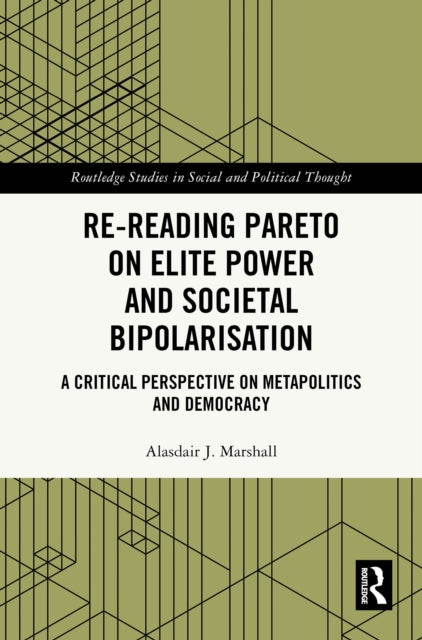 Book cover of: Re-Reading Pareto on Elite Power and Societal Bipolarisation