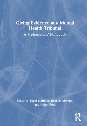 Giving Evidence at a Mental Health Tribunal