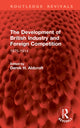 Book cover of: Development of British Industry and Foreign Competition